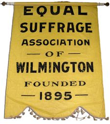 Equal Suffrage Association of Wilmington Banner. source: Delaware Historical Society. www.dehistory.org